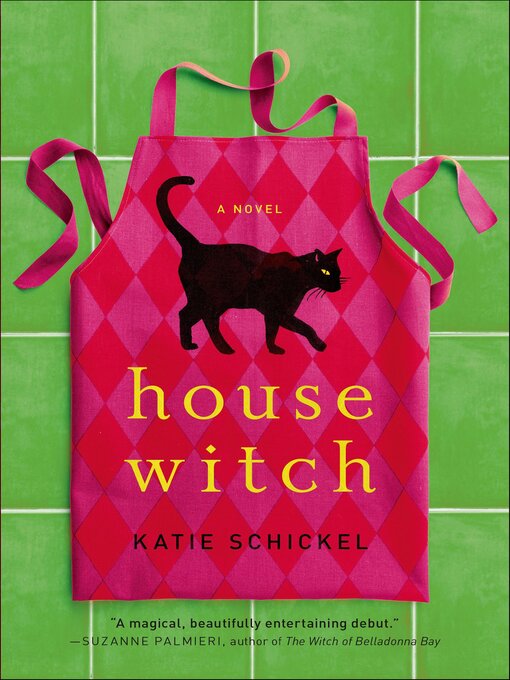 Title details for Housewitch by Katie Schickel - Wait list